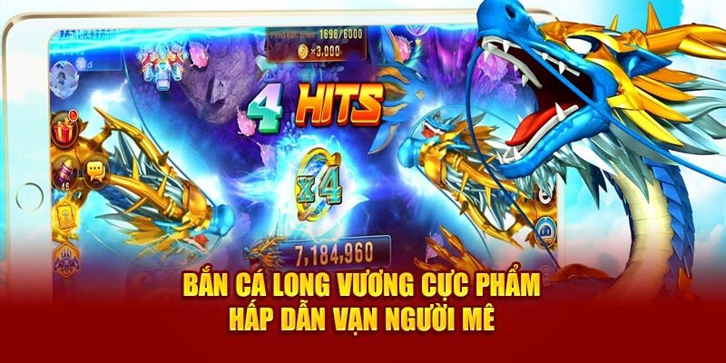 Bắn cá Long Vương 