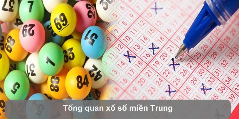 Tổng quan Xổ số miền Trung Jun88