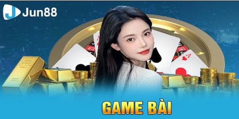 Ưu điểm nổi bật của game bài Jun88